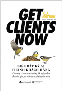 Biến Bất Kỳ Ai Thành Khách Hàng – C.J. Hayden
