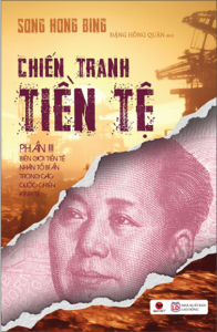 Bộ Chiến Tranh Tiền Tệ – Phần III