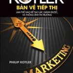 Kotler Bàn Về Tiếp Thị – Philip Kotler