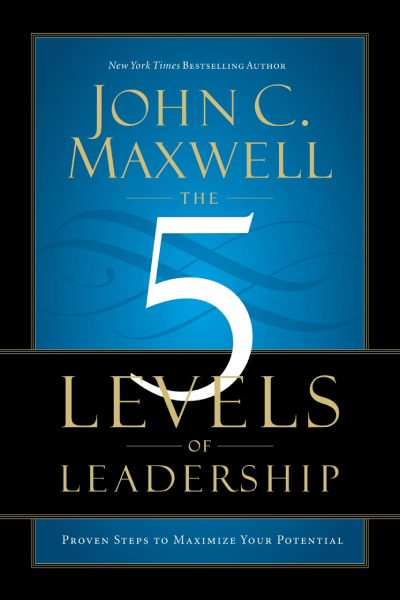 Lãnh Đạo 5 Cấp Độ – John Maxwell
