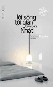 Lối Sống Tối Giản Của Người Nhật – Sasaki Fumio