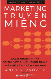 Marketing Truyền Miệng – Andy Sernovitz