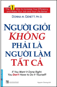 Người Giỏi Không Phải Người Làm Tất Cả