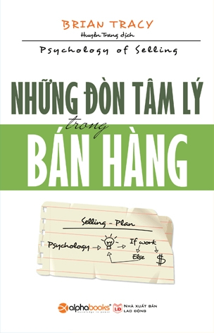 Những Đòn Tâm Lý Trong Bán Hàng – Brian Tracy