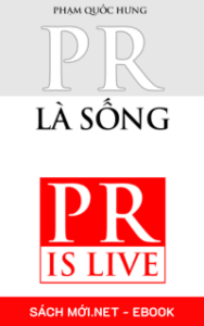 PR Là Sống – Phạm Quốc Hưng