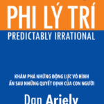 Phi Lý Trí – Dan Ariely (Tái Bản)