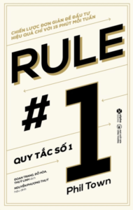 Quy Tắc Số 1 – Đầu Tư Thành Công – Phil Town
