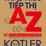 Thấu Hiểu Marketing Từ A-Z – Philip Kotler