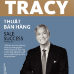 Thuật Bán Hàng – Brian Tracy