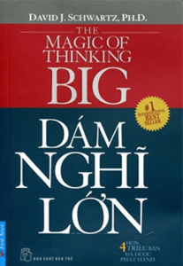 Dám Nghĩ Lớn – David J. Schwartz