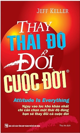 Thay Thái Độ Đổi Cuộc Đời – Jeff Keller